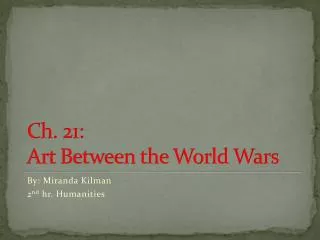 Ch. 21: Art Between the World Wars
