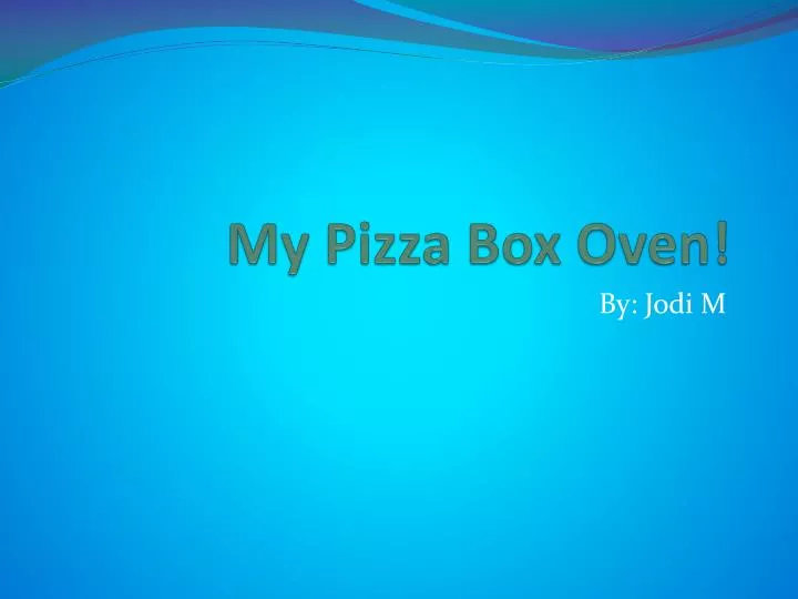 my pizza box oven