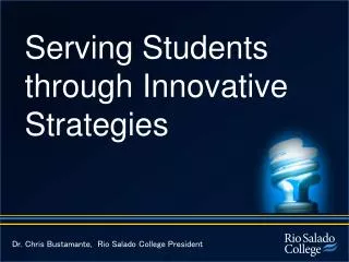 Serving Students through Innovative Strategies