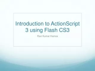 Introduction to ActionScript 3 using Flash CS3