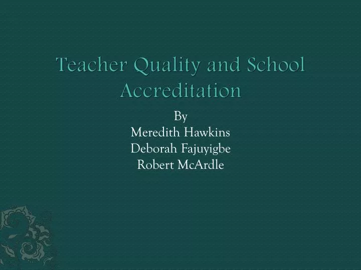 teacher quality and school accreditation