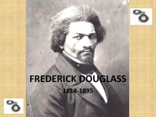 FREDERICK DOUGLASS 1818-1895