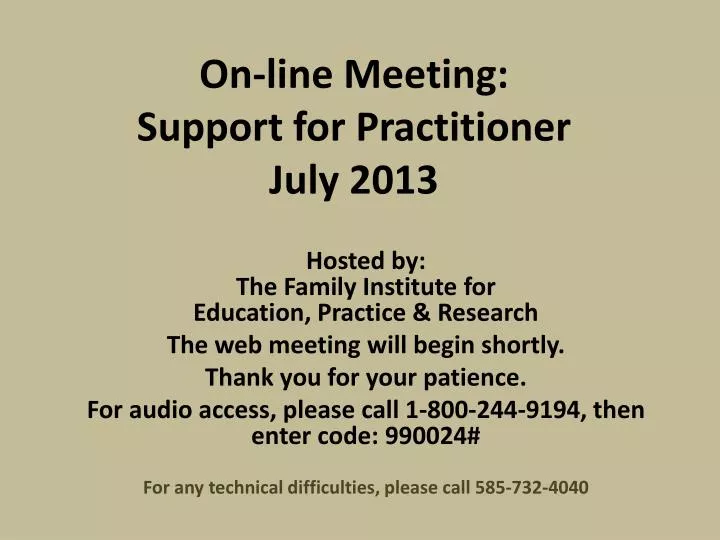 on line meeting support for practitioner july 2013