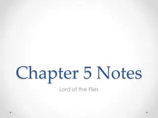 Chapter 5 Notes