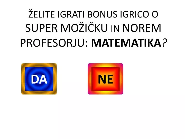 elite igrati bonus igrico o super mo i ku in norem profesorju matematika