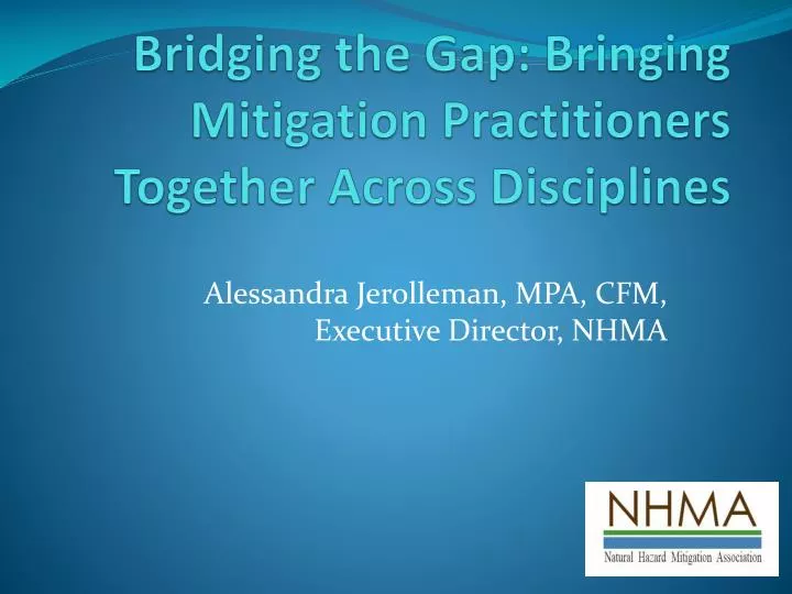 bridging the gap bringing mitigation practitioners together across disciplines
