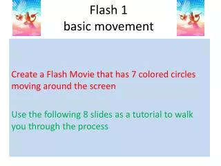 Flash 1 basic movement