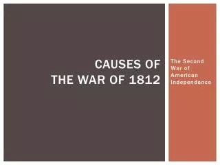 Causes of The War of 1812