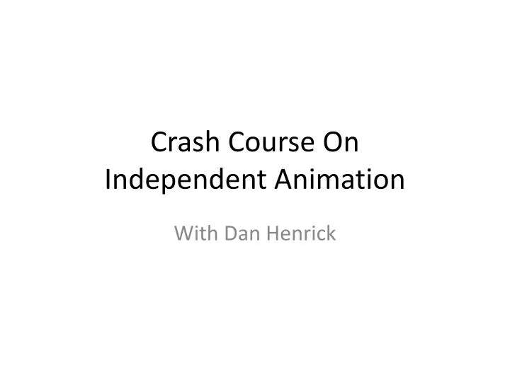 crash course on independent animation