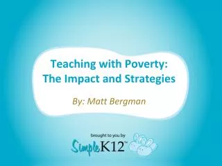 Teaching with Poverty: The Impact and Strategies