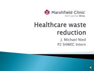 Healthcare waste reduction