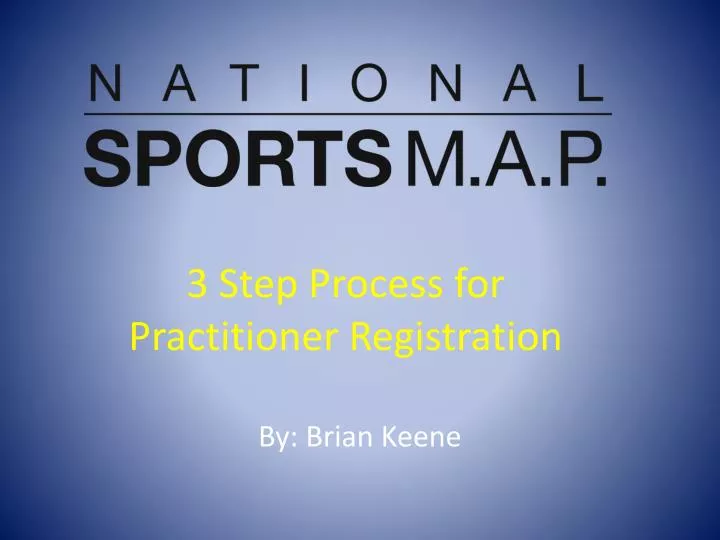 3 step process for practitioner registration