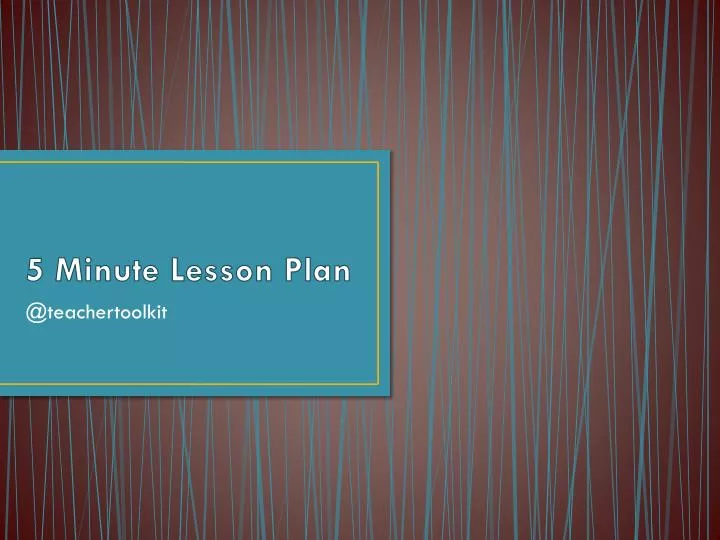 5 minute lesson plan