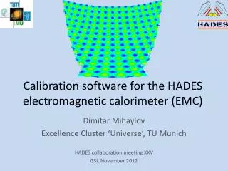 Calibration software for the HADES electromagnetic calorimeter (EMC)