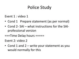 Police Study