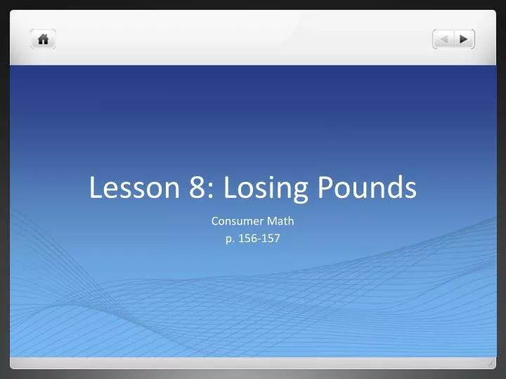 lesson 8 losing pounds
