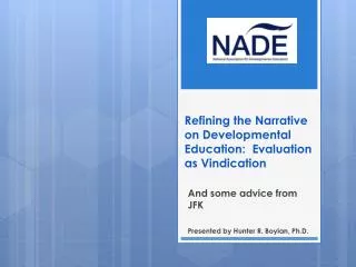 Refining the Narrative on Developmental E ducation: Evaluation as Vindication