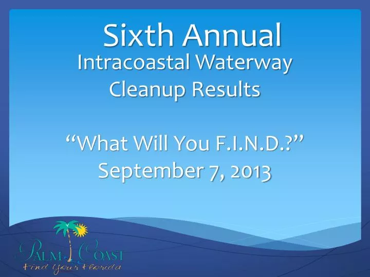 intracoastal waterway cleanup results what will you f i n d september 7 2013