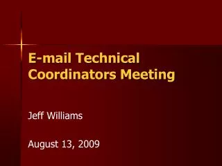 E-mail Technical Coordinators Meeting