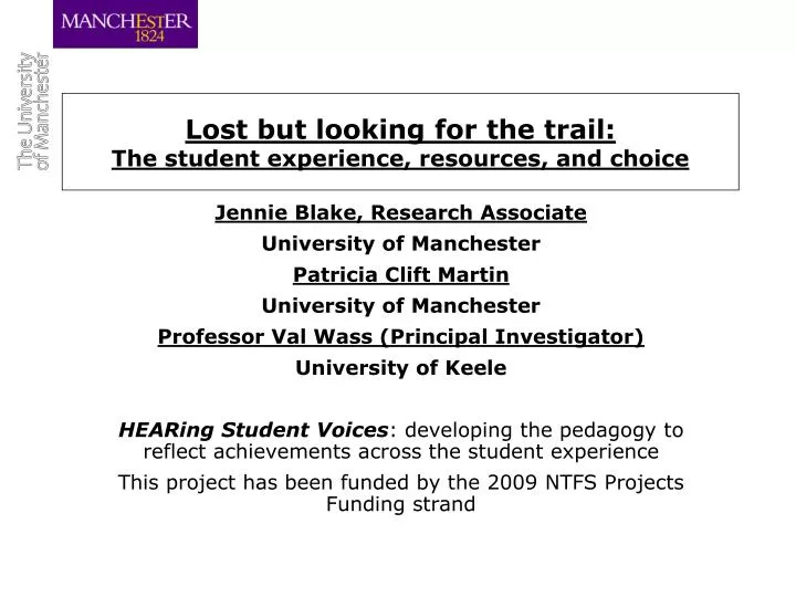 lost but looking for the trail the student experience resources and choice