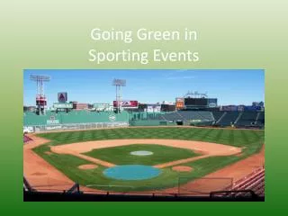 Going Green in Sporting Events