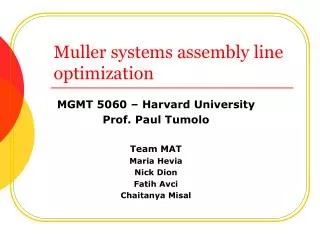 Muller systems assembly line optimization