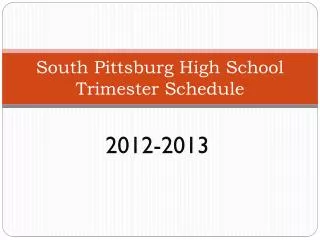 South Pittsburg High School Trimester Schedule
