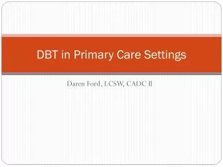 DBT in Primary Care Settings