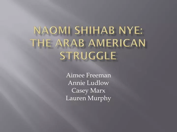 naomi shihab nye the arab american struggle