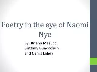 Poetry in the eye of Naomi Nye
