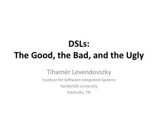 DSLs : The Good, the Bad, and the Ugly