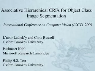 Associative Hierarchical CRFs for Object Class Image Segmentation