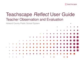 Teachscape Reflect User Guide Teacher Observation and Evaluation
