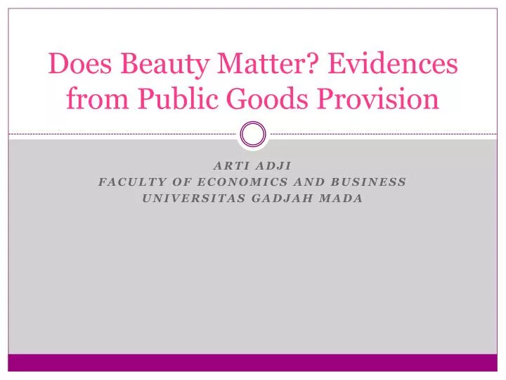does beauty matter evidences from public goods provision