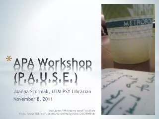 APA Workshop (P.A.U.S.E.)