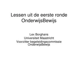 lessen uit de eerste ronde onderwijsbewijs