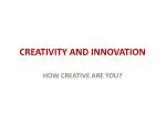 CREATIVITY AND INNOVATION - slide 1