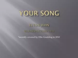 Your Song Elton john Released: October 1970
