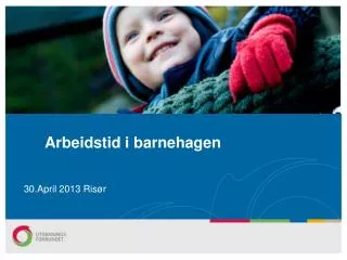 arbeidstid i barnehagen