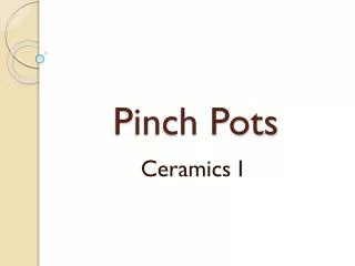 pinch pots
