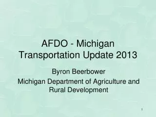 AFDO - Michigan Transportation Update 2013