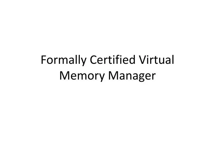 formally certified virtual memory manager