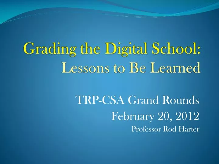 grading the digital school lessons to be learned