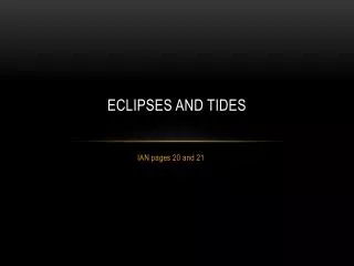 Eclipses and Tides