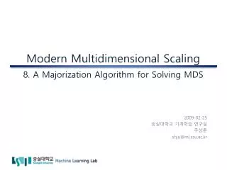 Modern Multidimensional Scaling 8. A Majorization Algorithm for Solving MDS