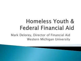 Homeless Youth &amp; Federal Financial Aid