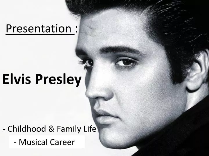 presentation elvis presley