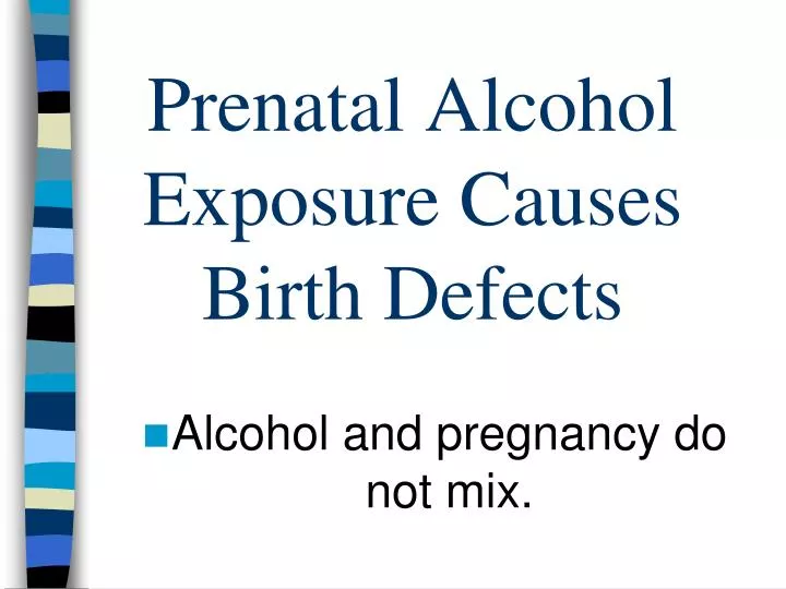 prenatal alcohol exposure causes birth defects