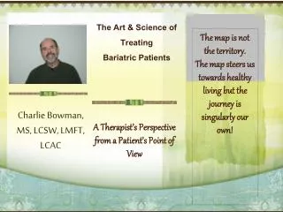 The Art &amp; Science of Treating Bariatric Patients