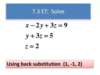 7.3 ET: Solve